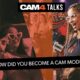 CAM4 ASKS: HOW DID YOU BECOME A CAM STAR?

 Video Tutorial Cam4