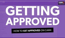 How to get approval for CAM4

 Video Tutorial Cam4