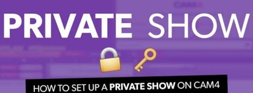 How to set up a private show on CAM4

 Video Tutorial Cam4