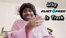 WHY FLIRT4FREE IS TRASH, THE WORST CAMSITE.  MY EXPERIENCE WITH YOU

 Video Tutorial Flirt4Free