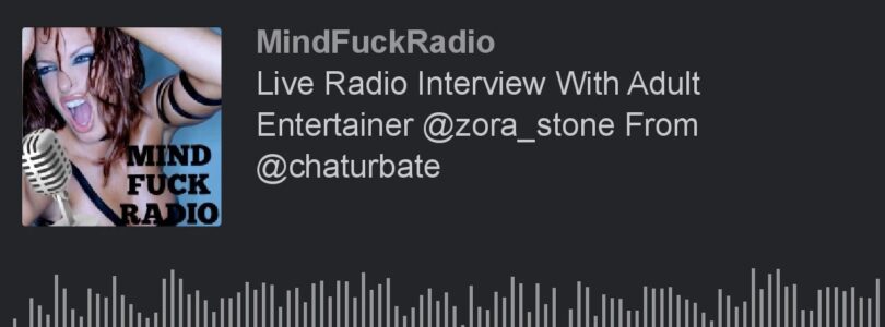 Live Radio Interview with Adult Hilarious @zora_stone from @chaturbate (Part 3 of 5)

