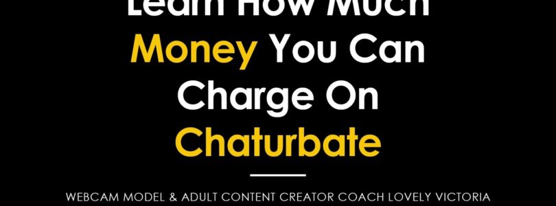 Find out how much money you can earn on Chaturbate

