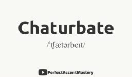 How to pronounce CHATURBATE | IPL | Definition | Perfect mastery of accent

