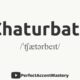 How to pronounce CHATURBATE | IPL | Definition | Perfect mastery of accent

