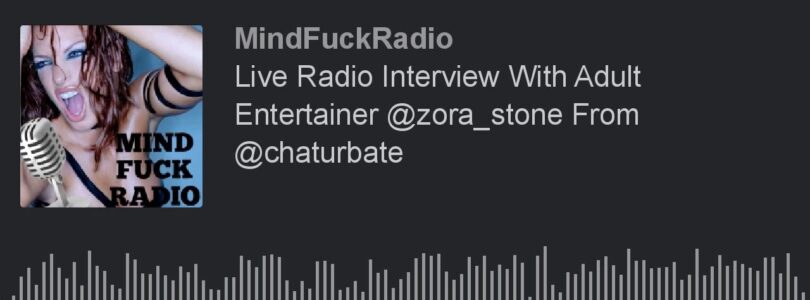 Live Radio Interview with Adult Hilarious @zora_stone from @chaturbate (Part 1 of 5)

