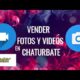 Sell ​​photos and videos on CHATURBATE

