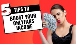 How to Make More Money on OnlyFans & Chaturbate: 5 Proven Strategies

